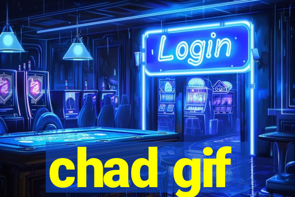 chad gif